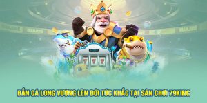 Bắn cá long vương 79king